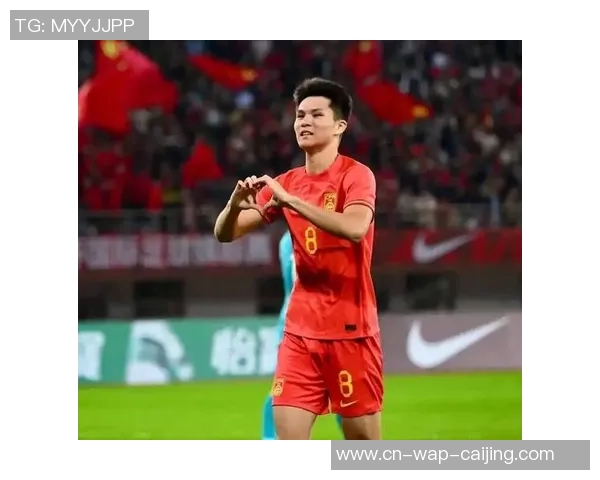 中国男足迎战泰国队期待突破重围争取亚洲杯晋级新篇章